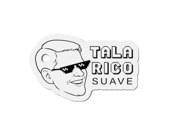 TalaRico Suave sur un aimant de réfrigérateur