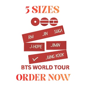 May include: Red embroidered patches with names of band members: RM, Jin, Suga, J-Hope, Jimin, and Jung Kook. The text "5 SIZES" and "BTS WORLD TOUR ORDER NOW" are also displayed. Patches are for sale.