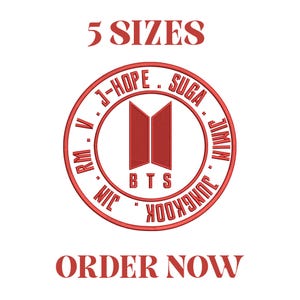 May include: A red and white embroidered patch featuring the letters "BTS" inside a circular design. The names of the band members are written around the circle. The text "5 SIZES" and "ORDER NOW" are also displayed.