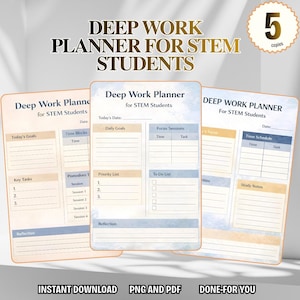 May include: Three printable Deep Work Planners for STEM Students. Each planner features sections for daily goals, time blocks, and key tasks. The design includes a soft color palette of blue, beige, and white, with the text "Deep Work Planner for STEM Students".