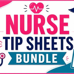 Op de afbeelding: Een digitale afbeelding met de titel NURSE TIP SHEETS BUNDLE in vetgedrukte roze en donkerblauwe letters. Het ontwerp bevat een roze hart met een hartslaglijn, een zwart caduceus-symbool, een blauwe stethoscoop en een wit klembord.