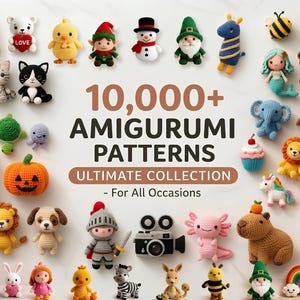 May include: A collection of numerous small, colourful crocheted amigurumi figures including animals, holiday characters, and food items, surrounding the text 10,000+ AMIGURUMI PATTERNS ULTIMATE COLLECTION - For All Occasions, with yarn balls and hooks.