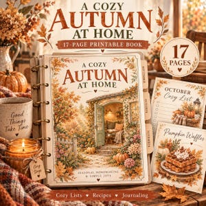 May include: A 17-page printable book titled A Cozy Autumn At Home with seasonal illustrations of a cottage, pumpkins, and foliage. The set includes tabbed dividers for September, October, and November, plus recipe and list pages with autumn themes.