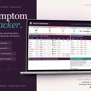May include: A laptop displays a digital symptom tracker template. The screen shows a health dashboard with data tables and graphs. The template includes sections for tracking results, trends, and doctor summaries. Text on the screen reads "Symptom Tracker" and "Health Dashboard."