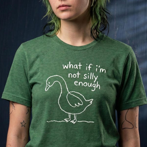 Camiseta de ganso "¿Y si no soy lo suficientemente tonto?", camiseta de meme divertida, camiseta de ganso tonto, camiseta de pájaro raro, humor de la generación Z, camiseta de meme desquiciado, camiseta de pato