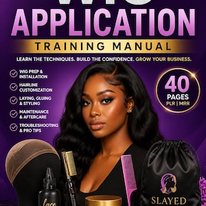 May include: A training manual titled "Wig Application" with a woman's portrait. The image includes wig application tools, a wig head, and products like glue and edge control. The manual promises to teach techniques and build confidence.