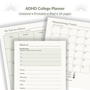 May include: An ADHD College Planner with 24 pages, featuring printable and iPad-compatible sheets. The pages include a My Year at a Glance calendar, a Mood & Energy Tracker with a numbered grid, and a Week of planner with a list for due dates.