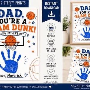 May include: A printable Father's Day art project featuring the text DAD, YOU'RE A SLAM DUNK! HAPPY FATHER'S DAY, orange basketball graphics, a basketball hoop, and a blue handprint. The design includes a space for a name, Love, Maverick.