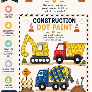 May include: A printable construction-themed dot paint activity sheet. It features illustrations of a yellow digger, a red dumper truck, and a blue cement mixer. Includes orange cones and the text "Construction Dot Paint". Ideal for young children.