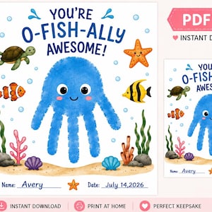 May include: A printable ocean-themed keepsake with a blue octopus, sea creatures, and the text "You're O-Fish-ally Awesome!". Includes space for a name and date, and the words "Instant Download".