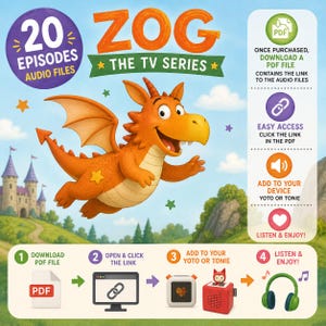 Peut inclure: Illustration colorée pour "Zog The TV Series" avec un dragon orange volant au-dessus d'un paysage de châteaux. L'image comprend des instructions pour télécharger des fichiers audio et les utiliser avec les appareils Yoto ou Tonie.