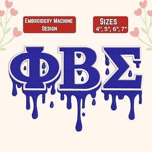 May include: An embroidery machine design featuring the Greek letters ΦΒΣ in blue with a white outline and dripping effect. The design includes the text "EMBROIDERY MACHINE DESIGN" and "SIZES 4", 5", 6", 7"" in red rectangles. Decorative floral elements are in the background.