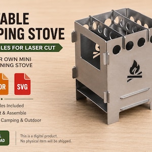 May include: A portable camping stove made of interlocking metal panels with a flame cutout design. The text reads PORTABLE CAMPING STOVE, DIGITAL FILES FOR LASER CUT, BUILD YOUR OWN MINI WOOD BURNING STOVE, DXF, CDR, SVG, and DIGITAL DOWNLOAD.