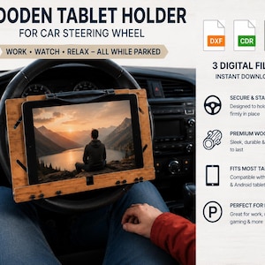 May include: A wooden tablet holder for a car steering wheel, featuring a light wood grain finish. The text reads WOODEN TABLET HOLDER FOR CAR STEERING WHEEL, WORK WATCH RELAX ALL WHILE PARKED, 3 DIGITAL FILES INSTANT DOWNLOAD, DXF, CDR, SVG.