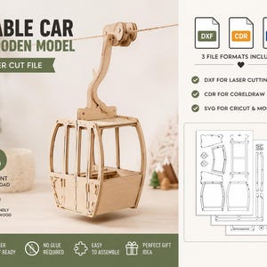 May include: A wooden cable car model laser cut file featuring a hanging gondola design. The digital product includes DXF, CDR, and SVG file formats for laser cutting and crafting. The visual shows the assembled wooden model and flat layout sheets.