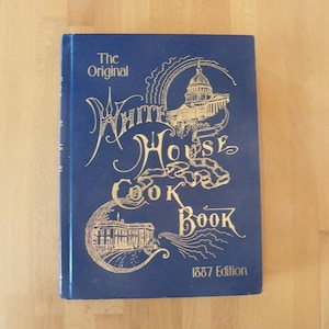 Vintage 2003 WHITE HOUSE COOKBOOK hardcover Excellent Condition 570 pages Rare Collectible Cookbook Menus Recipes History First Ladies