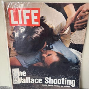 Life Magazine May 28, 1972 - Wallace Shooting