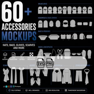 May include: A black graphic showcasing 60+ accessories mockups, including balaclavas, bags, gloves, scarves, and outerwear. The image highlights various design elements with the text "FULLY EDITABLE" and "HIGH RESOLUTION".