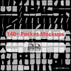 May include: A collection of over 140 pocket mockups in various shapes and styles, displayed against a black background. The image includes SVG and PNG file type icons. Text reads "140+ Pocket Mockups".