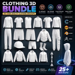 May include: A digital mockup bundle featuring various white clothing items, including t-shirts, shorts, pants, a jacket, and a hoodie. The image includes text that reads "CLOTHING 3D BUNDLE" and "25+ HIGH QUALITY CLOTHING MOCKUPS".