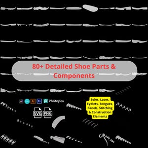 Puede incluir: Una colección de más de 80 ilustraciones vectoriales grises de piezas y componentes de calzado, incluyendo suelas, cordones, ojales, lengüetas, paneles y costuras, con el texto 80+ Detailed Shoe Parts & Components y SVG PNG.