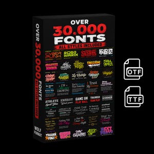 Puede incluir: Una caja negra con el texto "OVER 30.000 FONTS ALL STYLES INCLUDED" en rojo y blanco. La caja muestra varios estilos de fuente, incluyendo "CYBER PUNK" y "GRAFFITI BOMBER". Incluye iconos de formato de archivo OTF y TTF.