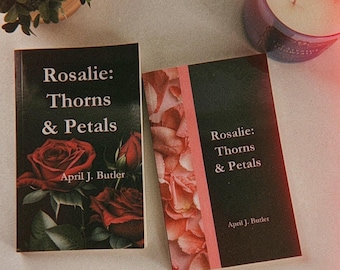 Rosalie: Espinas y Pétalos