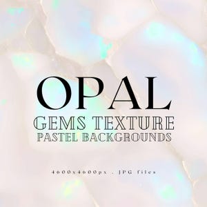 Iridescent Opal Gems Pastel Texture Digital Paper Opal Backgrounds