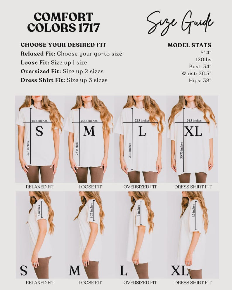 May include: A size guide for Comfort Colors 1717 t-shirts. The guide includes measurements in inches for Relaxed, Loose, Oversized, and Dress Shirt fits, with model stats. The image shows models wearing the shirts in sizes S, M, L, and XL.