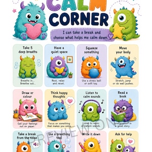 May include: A colorful educational poster titled CALM CORNER featuring various cartoon monsters demonstrating coping strategies. The text includes instructions like Take 5 deep breaths, Have a quiet space, Squeeze something, and I am doing my best.