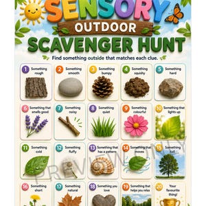 May include: A colorful outdoor sensory scavenger hunt poster featuring twenty numbered clues with corresponding images of nature items like rocks, leaves, flowers, and trees. The title reads SENSORY OUTDOOR SCAVENGER HUNT with a sun and butterfly graphic.