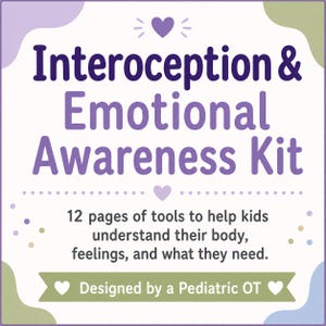 以下が含まれることがあります： Interoception & Emotional Awareness Kitというタイトルの正方形の教育キットの表紙。紫色のテキスト、ハートのアイコン、そして子供たちが自分の体、感情、必要なものを理解するのに役立つ12ページのツールが含まれており、小児作業療法士によって設計されたというサブタイトルが記載されています。