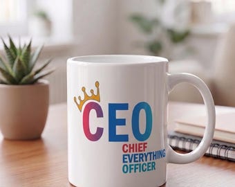 Mom CEO Mug Wrap, Chief Everything Officer Design, Mother's Day (Digital Printable File)
