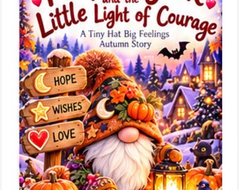 Pumpkin Gonk and a Little Light of Courage/ Autumn Story eBook
