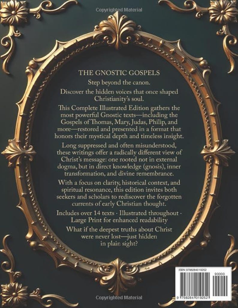 May include: A book cover with ornate gold filigree framing the title "THE GNOSTIC GOSPELS." The cover is dark green with gold text and a decorative border. The text describes the book's content, including Gnostic texts and their historical context.