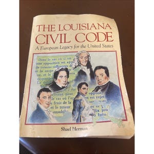 Op de afbeelding: Een boek getiteld "THE LOUISIANA CIVIL CODE" met de ondertitel "A European Legacy for the United States". De omslag toont portretten van historische figuren en tekst in het Engels en Frans. De naam van de auteur, Shael Herman, is ook zichtbaar.