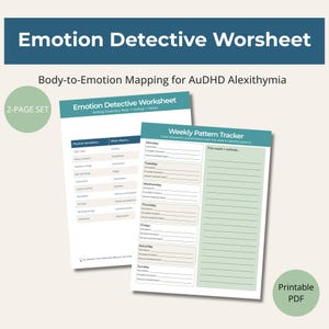 Op de afbeelding: Een set van twee pagina's met afdrukbare werkbladen getiteld "Emotion Detective Worksheet" en "Weekly Pattern Tracker". De werkbladen zijn ontworpen voor body-to-emotion mapping, met een focus op AuDHD Alexithymie. De set bevat een label "Printable PDF".