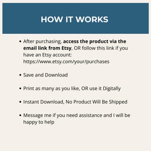 May include: A teal banner with white text reading "HOW IT WORKS". Below, bullet points detail the process: access via Etsy email link, save and download, print or use digitally, instant download, and a message for assistance.