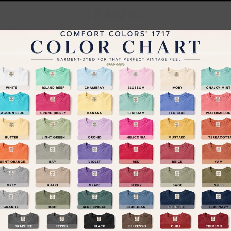 May include: A Comfort Colors 1717 color chart displaying a grid of t-shirt necklines in various shades including white, island reef, chambray, blossom, ivory, chalky mint, lagoon blue, crunchberry, banana, seafoam, flo blue, watermelon, butter, light green, orchid, heliconia, mustard, terracotta, burnt orange, bay, violet, red, brick, yam, grey, khaki, grape, berry, sage, moss, granite, hemp, blue spruce, blue jean, midnight, true navy, graphite, pepper, black, espresso, chili, and crimson.