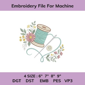 Pode incluir: Um arquivo de bordado para máquina com um carretel de linha azul-claro, uma agulha prateada, um botão pequeno e detalhes florais em rosa e amarelo. O texto diz Embroidery File For Machine, 4 SIZE : 6" 7" 8" 9", DGT DST EMB PES VP3.