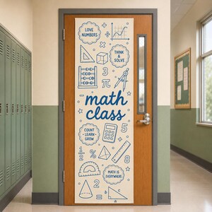 May include: A vertical off-white fabric door banner featuring blue line art of mathematical symbols, shapes, and tools. The text reads "LOVE NUMBERS," "THINK & SOLVE," "math class," "COUNT LEARN GROW," and "MATH IS EVERYWHERE" alongside icons of a calculator, abacus, and ruler.