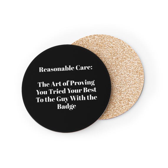 Reasonable Care Coasters | Unmatched Bureaucratic Thrillseeking, Round Cork Coaster