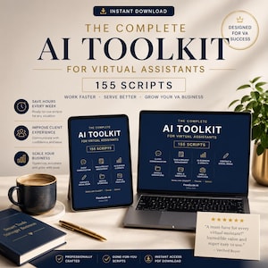 May include: A digital product titled The Complete AI Toolkit for Virtual Assistants featuring 155 scripts. The image displays a laptop and tablet showing the toolkit interface, a dark blue notebook, a gold pen, a coffee mug, and a testimonial card.