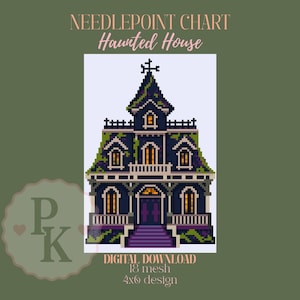 May include: A needlepoint chart titled Haunted House featuring a pixelated dark blue mansion with green accents, yellow windows, and a purple door. The text reads NEEDLEPOINT CHART Haunted House DIGITAL DOWNLOAD 18 mesh 4x6 design.