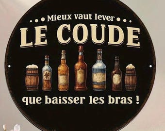 Humorous Vintage Metal Sign for Bar/Aperitif – “Better to raise a glass than to lower your arms” – Round Wall Decoration