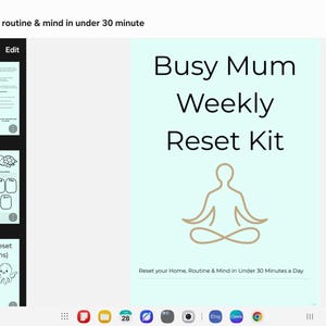 May include: A digital PDF document titled "Busy Mum Weekly Reset Kit" with a light blue background and a yoga pose illustration. The document includes checklists and guides for home, routine, and mind resets in under 30 minutes.
