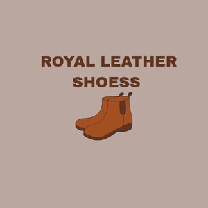 May include: A graphic illustration of a brown ankle boot with a dark brown elastic side panel and pull tab. The text ROYAL LEATHER SHOESS is printed in dark brown capital letters above the boot against a solid light brown background.