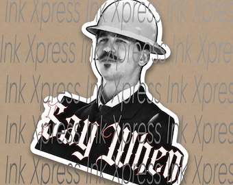 Funny Doc Holiday hardhat sticker