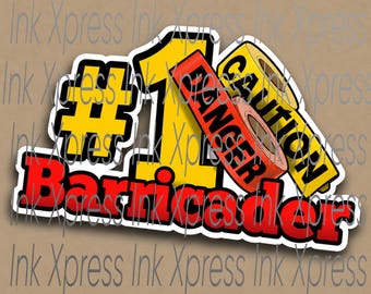 Funny #1 Barricader hardhat sticker