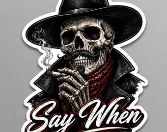 say when skeleton custom sticker